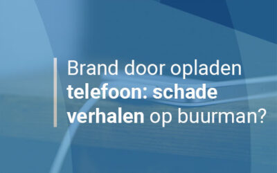Woning in brand door telefoonoplader: schadevergoeding voor buren?