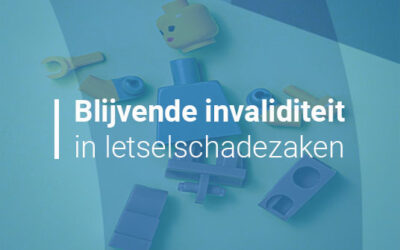 Blijvende invaliditeit in letselschadezaken