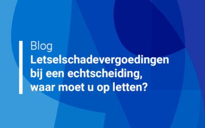 Letselschadevergoedingen bij een echtscheiding, waar moet u op letten?