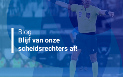 Blijf van onze scheidsrechters af