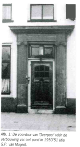De voordeur van Overpost voor de verbouwing van het pand in 1950-1951.