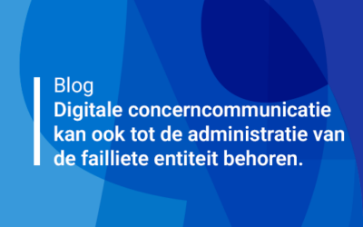 Digitale concerncommunicatie kan ook tot de administratie van de failliete entiteit behoren.